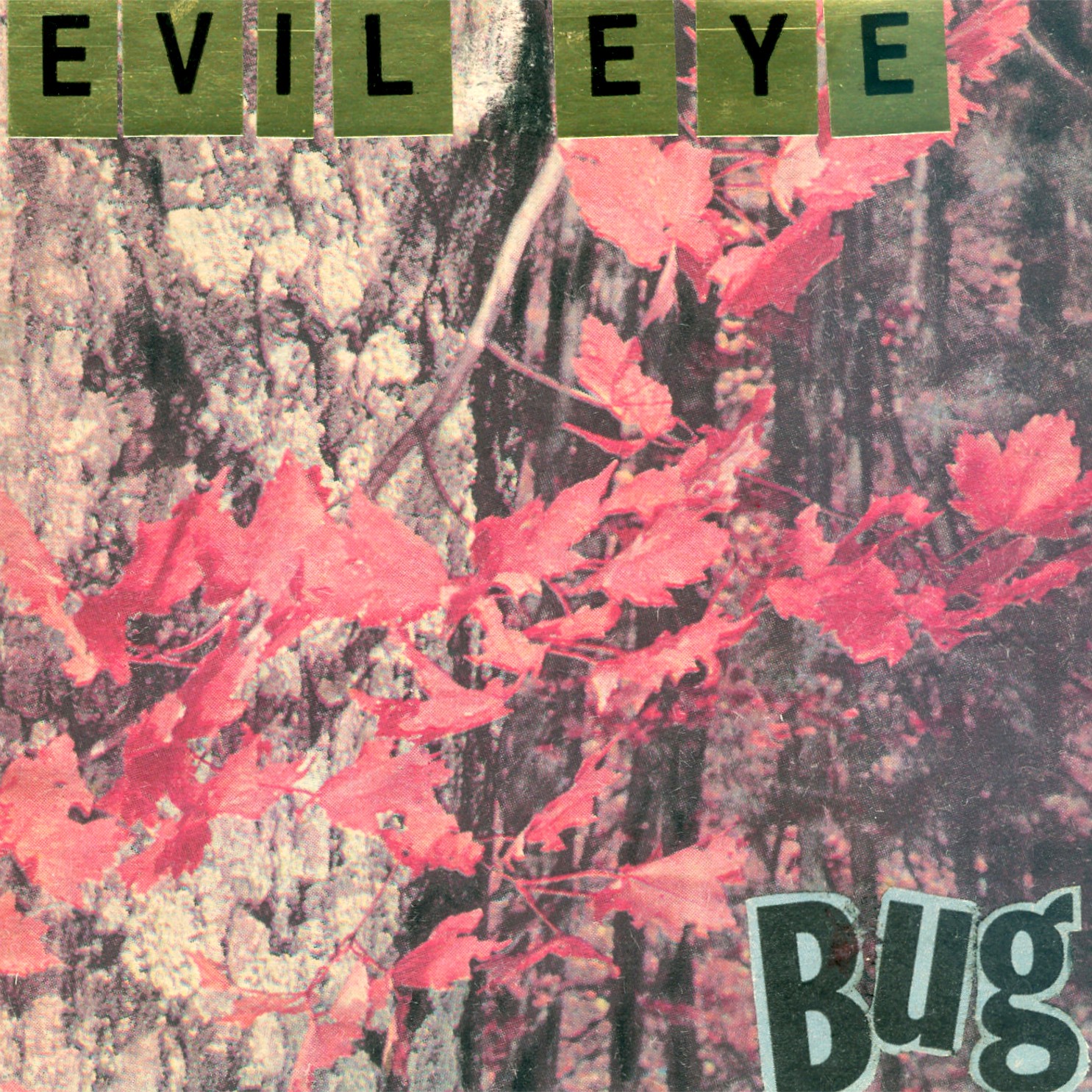 Evil Eye - "Bug" LP (1998)
